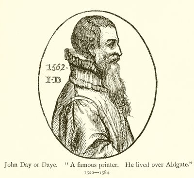 John Day eller Date, En berømt printer, Han boede over Aldgate af English School