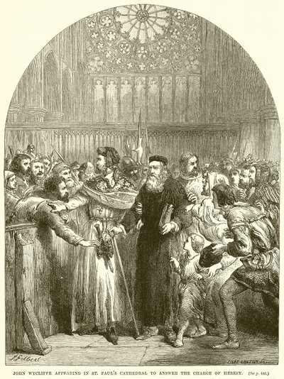 John Wycliffe optræder i St. Pauls Cathedral for at besvare anklagen om kætteri af English School