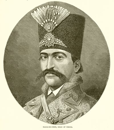 Nasser ed Deen, Shah af Persien af English School