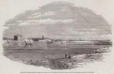 Palace of Abbas Pacha, ved Benha, og stedet for den påtænkte jernbanebro over Damietta-grenen af Nilen (gravering) af English School