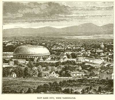 Salt Lake City, med Tabernakel af English School