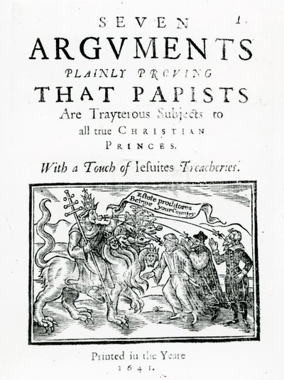Syv argumenter, der tydeligt beviser, at papister er underkastede undersåtter for alle sande kristne prinser. With a Touch of Jesuites Treacheries., 1641 (træsnit og bogtryk) af English School