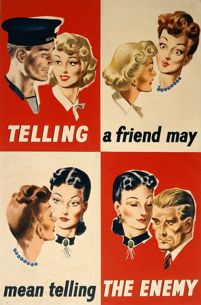 At fortælle en ven kan betyde at fortælle fjenden, WWII plakat af English School