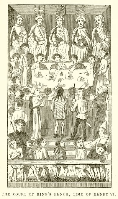 The Court of Kings Bench, Henry VI