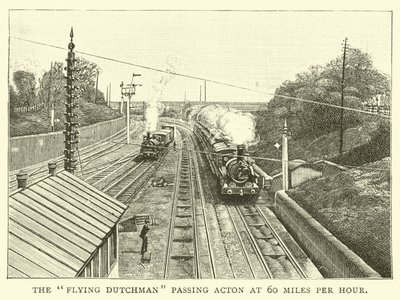 Der fliegende Holländer passiert Acton mit 60 Meilen pro Stunde von English School