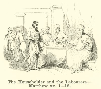 Der Hausherr und die Arbeiter, Matthäus, xx, 1, 16 von English School