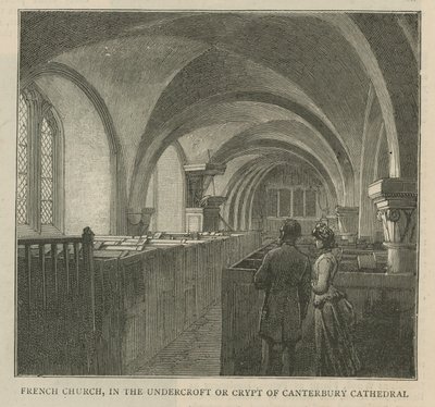 Huguenotterne i England: Fransk kirke i underkroget eller krypten i Canterbury Cathedral af English School