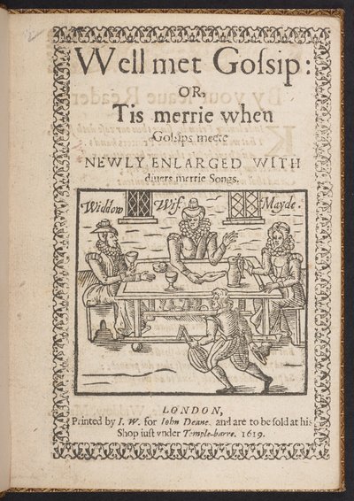 Titelside på Godt mødt sladder: eller, det er glædeligt, når sladder mødes. Nyforstørret Med diuers merrie sange af English School