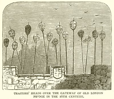Traitors Heads over Gateway of Old London Bridge i det 16. århundrede af English School