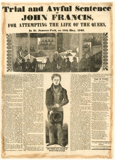Retssag og forfærdelig dom over John Francis for forsøg på dronningens liv, den 30. maj 1842 af English School