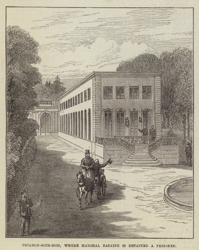 Trianon-sous-Bois, hvor marskal Bazaine tilbageholdes en fange (gravering) af English School