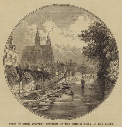 Udsigt over Metz, central position af den franske hær ved Rhinen (gravering) af English School
