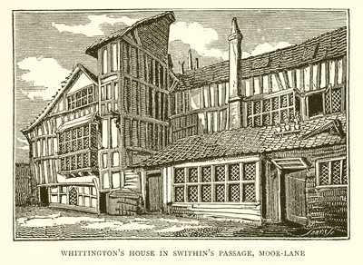 Whittingtons House i Swithins Passage, Moor-Lane af English School