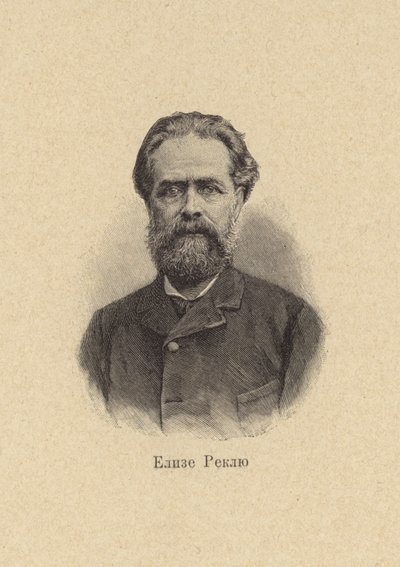 Elisee Reclus, fransk geograf, historiker, anarkist af European School