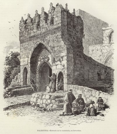 Palæstina, Indgangen til citadellet, i Jerusalem af European School