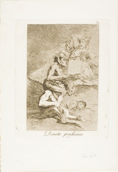 Troende erhverv, tallerken 70 fra Los Caprichos af Francisco Jose de Goya y Lucientes