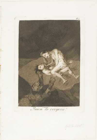 Hvem ville have troet det!, tallerken 62 fra Los Caprichos af Francisco Jose de Goya y Lucientes