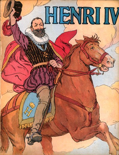 Kong Henrik IV (1553-1610) (konge af Frankrig Henri IV) Illustration af Francois Edouard Zier (1856-1924) i Our-glories-nationales”” 1920 af Francois Edouard Zier