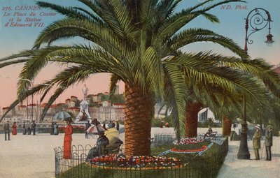 Cannes - Place du Casino og statue af kong Edward VII af England. Postkort sendt i 1913. af French Photographer