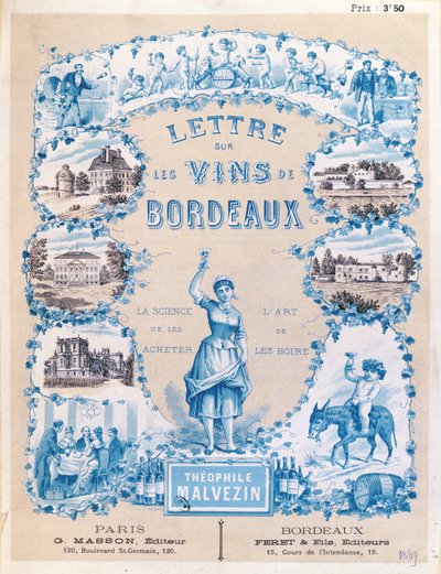 Annonce, der fremmer udgivelsen af ​​Lettre sur les Vins de Bordeaux af Theophile Malvezin, 1889 af French School