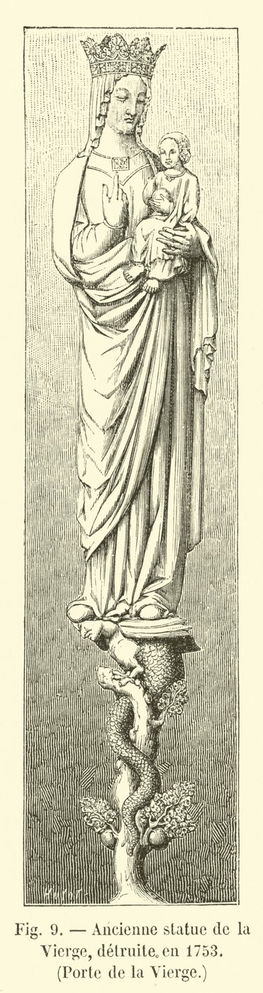 Gammel statue af jomfruen, ødelagt i 1753, Porte de la Vierge af French School