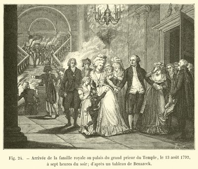 Den kongelige families ankomst til templets Grand Prior-palads, 13. august 1792, klokken syv om aftenen; fra et maleri af Benazeck af French School