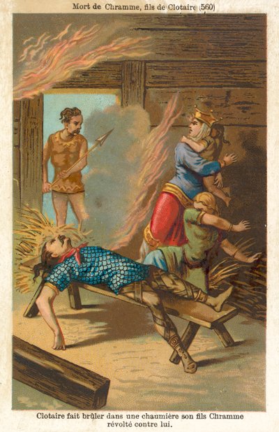 Chlothar I, frankernes konge, brændte sin oprørske søn Chram og hans familie ihjel, 560 (chromolitho) af French School