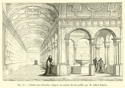 Cloister of the Celestins, fra en gammel tegning udgivet af M Albert Lenoir af French School