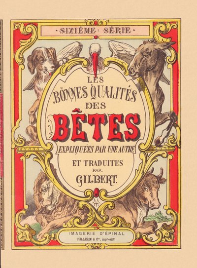 Omslag til "Dyrenes gode egenskaber", ca. 1900 (Epinal-tryk) af French School
