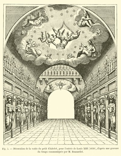 Udsmykning af hvælvingen i Petit Chatelet, til indgangen til Ludvig XIII, 1628, efter en gravering af tiden meddelt af M Bonnardot af French School