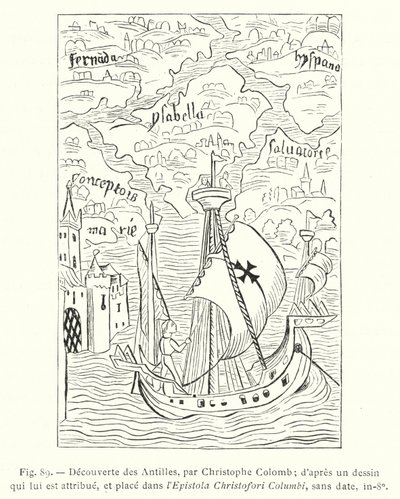Discovery of the West Indies, af Christopher Columbus; efter en tegning tilskrevet ham og placeret i Epistola Christofori Columbi, udateret, in-8o (gravering) af French School