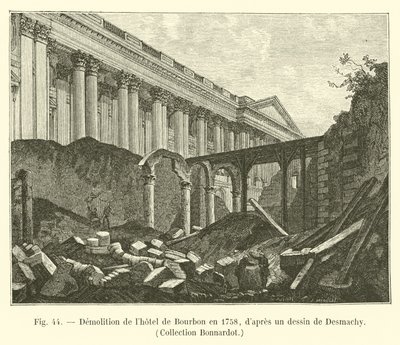 Nedrivning af Hôtel de Bourbon i 1758, efter en tegning af Desmachy, Collection Bonnardot af French School