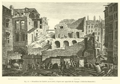 Nedrivning af Chatelet, år 10, 1802; efter en akvatinte af lepoque, Bonnardot Collection af French School