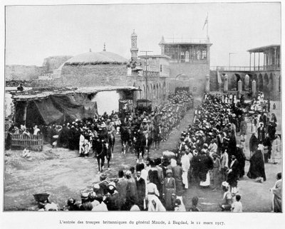 Englændernes indtræden i Bagdad 11/3/1917 (general Stanley Maude), "" Album of the war 1914-1919", red. 1927. af French School