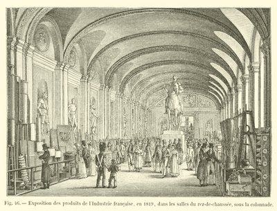 Udstilling af produkter fra fransk industri, i 1819, i værelserne i stueetagen, under søjlegangen af French School