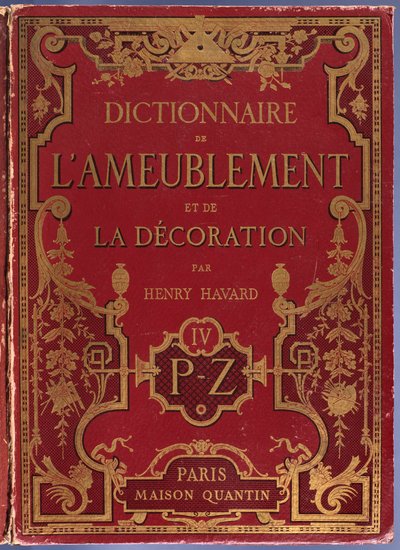 Forside på Ordbog over møbler og dekoration af Henry Havard, bind 4, P-Z, Paris, Maison Quantin, 1878 af French School