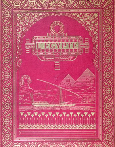 Forside af LEgypte af G. Ebers, udgivet i Paris, 1880 (rødt læder og guld) af French School