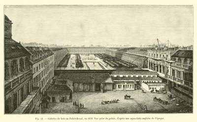 Trægallerier ved Palais-Royal, i 1828, Udsigt taget fra paladset, efter en engelsk aqua-tinta fra tiden af French School