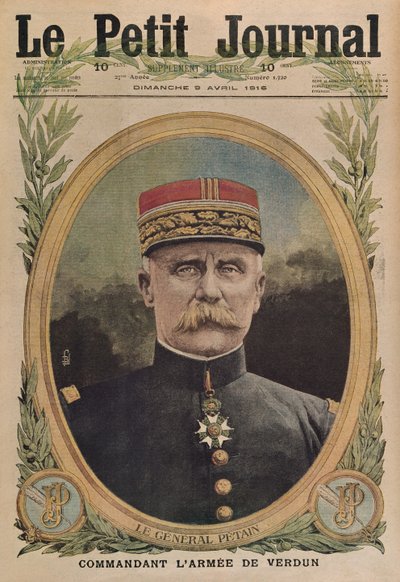 General Petain, der leder hæren af Verdun, forsideillustration fra Le Petit Journal, supplement illustre, 9. april 1916 af French School