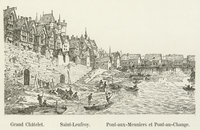 Grand Chatelet, Saint-Leufroy, Pont-aux-Meuniers og Pont-au-Change af French School