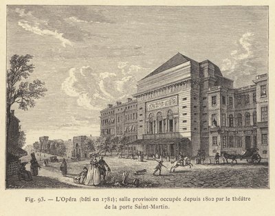 Operaen, bygget i 1781, midlertidigt lokale besat siden 1802 af teatret ved Porte Saint-Martin (gravering) af French School
