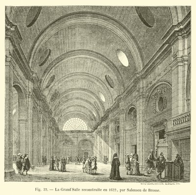 GrandSalle genopbygget i 1622 af Salomon de Brosse af French School