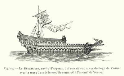 Bucentaure, ceremonielle skib, som tjente ved brylluppet af Dogen af ​​Venedig med havet; efter modellen opbevaret i Venedigs arsenal (gravering) af French School