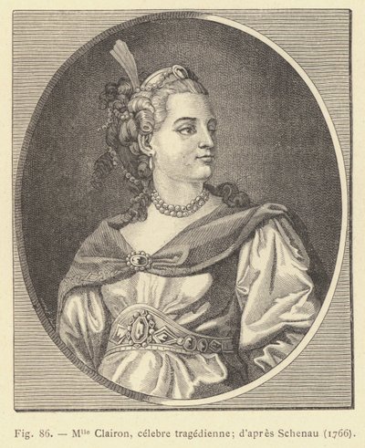 Miss Clairon, berømt tragedier, ifølge Schenau af French School