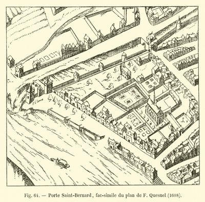 Porte Saint-Bernard, faksimile af F Quesnels plan, 1608 af French School