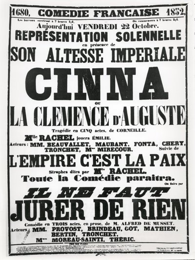 Plakat, der reklamerer for en forestilling på Comédie-Française den 22. oktober 1852 af Corneilles tragedie, Cinna, efterfulgt af en recitation af digtet LEmpire Cest La Paix og en forestilling af Alfred de Musse af French School
