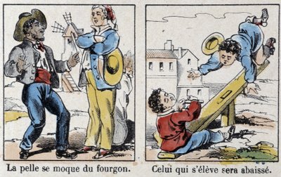 Ordsprog i Epinals billede: "" skovlen håner varevognen"", "" Den, der rejser sig, vil blive sænket"" af French School