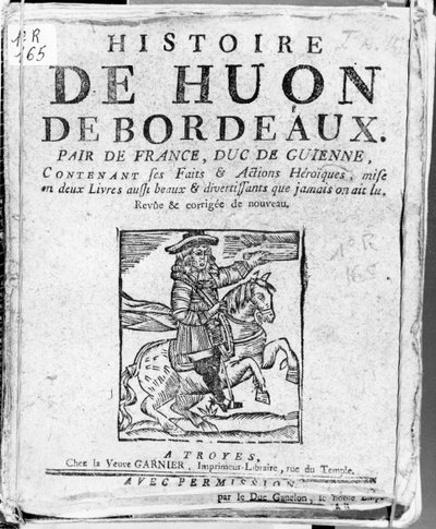 Historien om Huon de Bordeaux, jævnaldrende af Frankrig og hertug af Guyenne, Bibliotheque Bleue, Troyes af French School