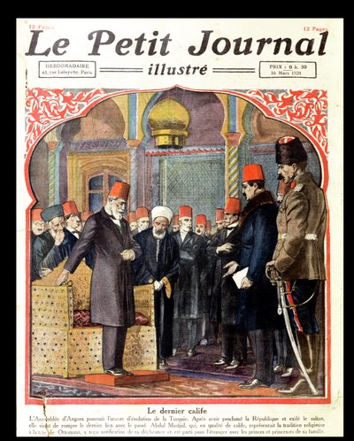 Den sidste kalif, Abdul Majid II (1868-1944) afsat fra tronen af Ankara-forsamlingen, fra Le Petit Journal, 1924 af French School