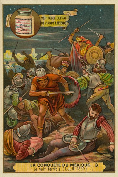 Den sørgelige nat: Aztekernes oprør mod spanierne, juli 1520, Erobringen af Mexico, Liebig Card af French School